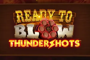 Ready to Blow Thundershots - SUMMER138