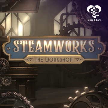 PeterSons : Steamworks - The workshop - SUMMER138