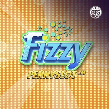 Bigtime : Fizzy Pennyslot - SUMMER138
